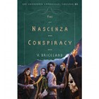 The Nascenza Conspiracy: The Cassaforte Chronicles, Volume III   {USED}